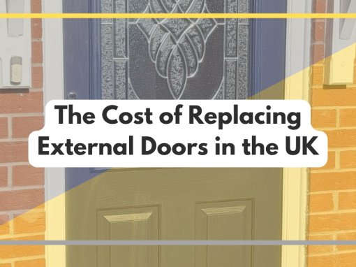 The Cost of Replacing External Doors in the UK