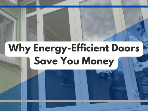 Why Energy-Efficient Doors Save You Money